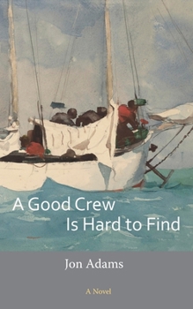 Paperback A Good Crew Is Hard to Find Book