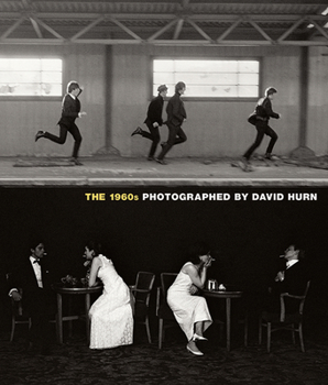 Hardcover The 1960s: Photographed by David Hurn Book