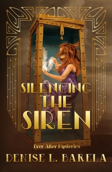 Silencing the Siren - Book #7 of the Ever After Mysteries