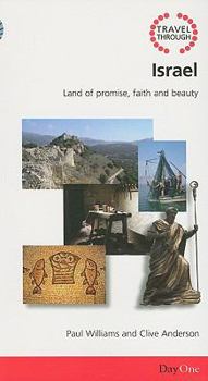 Paperback Travel Through Israel: Land of Promise, Faith and Beauty Book