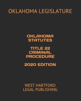 Paperback Oklahoma Statutes Title 22 Criminal Procedure 2020 Edition: West Hartford Legal Publishing Book