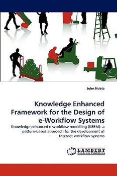 Paperback Knowledge Enhanced Framework for the Design of E-Workflow Systems Book