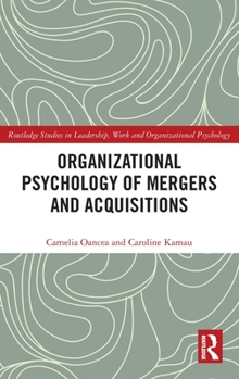 Hardcover Organizational Psychology of Mergers and Acquisitions Book