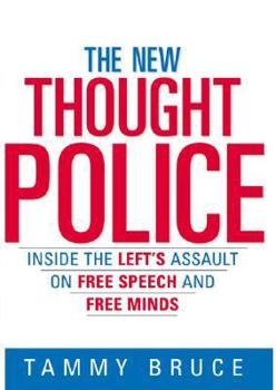 Hardcover The New Thought Police: Inside the Left's Assault on Free Speech and Free Minds Book