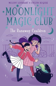 Paperback Moonlight Magic Club: The Runaway Cauldron Book