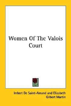 Paperback Women Of The Valois Court Book