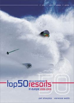 Paperback Top 50 Ski and Snowboard Resorts in Europe Book