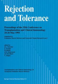 Paperback Rejection and Tolerance: Proceedings of the 25th Conference on Transplantation and Clinical Immunology, 24-26 May 1993 Book