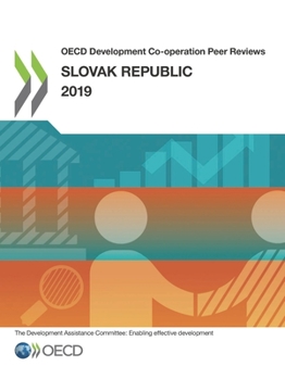 Paperback OECD Development Co-operation Peer Reviews: Slovak Republic 2019 Book