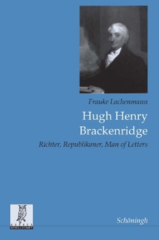 Paperback Hugh Henry Brackenridge: Richter, Republikaner, Man of Letters [German] Book