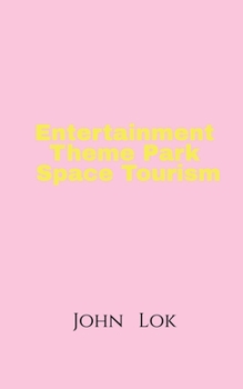 Paperback Entertainment Theme Park Space Tourism Book