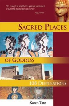 Paperback Sacred Places of Goddess: 108 Destinations Book