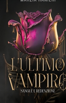 Paperback L'ultimo vampiro 2: Sangue e Redenzione [Italian] Book