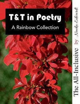 Paperback T&T in Poetry: A Rainbow Collection: The All-Inclusive Book