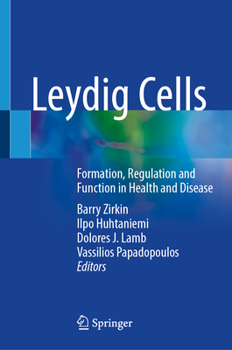 Hardcover Leydig Cells: Formation, Regulation and Function in Health and Disease Book