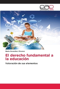 Paperback El derecho fundamental a la educación [Spanish] Book