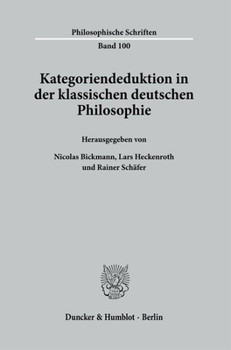 Paperback Kategoriendeduktion in Der Klassischen Deutschen Philosophie [German] Book