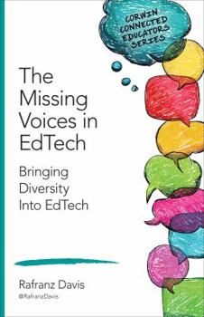 Paperback The Missing Voices in Edtech: Bringing Diversity Into Edtech Book