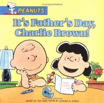 Paperback It's Father's Day, Charlie Brown! Book