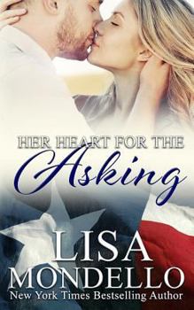 Her Heart for the Asking - Book #1 of the Texas Hearts