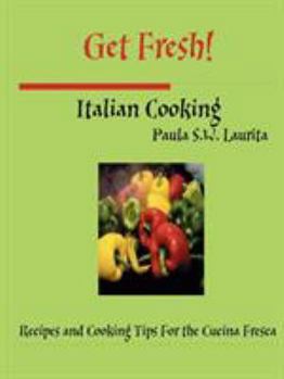 Paperback Get Fresh! Italian Cooking Book