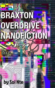 Paperback Braxton Overdrive Nanofiction A Cyberpunk Novelette Book
