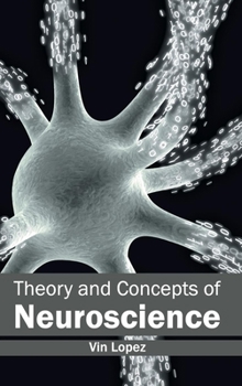 Hardcover Theory and Concepts of Neuroscience Book