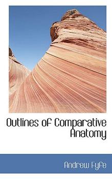 Paperback Outlines of Comparative Anatomy Book