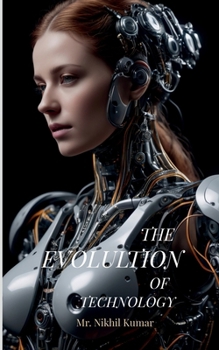 The Evolution of Technology: TECHNOLOGY 4.0