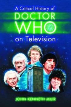 Paperback A Critical History of Doctor Who on Television Book