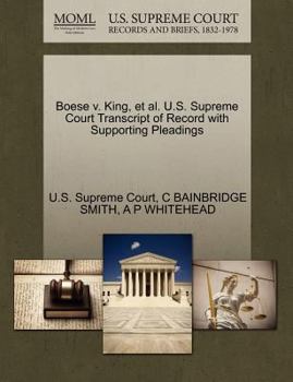 Paperback Boese V. King, et al. U.S. Supreme Court Transcript of Record with Supporting Pleadings Book