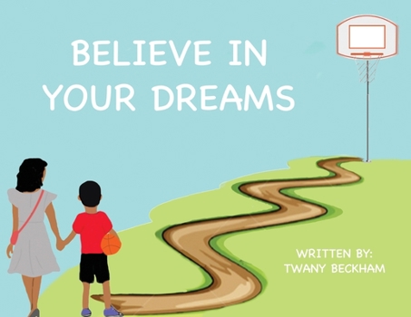 Paperback Believe In Your Dreams Book