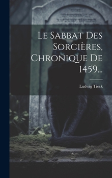 Hardcover Le Sabbat Des Sorcières, Chronique De 1459... [French] Book