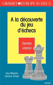 Paperback A la découverte des jeux d'échecs T1 [French] Book