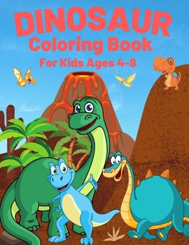 Paperback Dinosaur Coloring Book For Kids Ages 4-8: Great Gift for Boys Girls Book