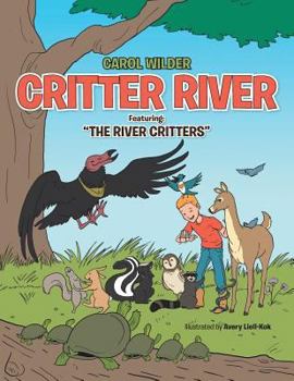 Paperback Critter River: Featuring: The River Critters Book