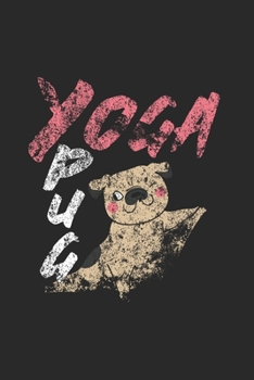 Paperback Pug Yoga Notebook: Diary Journal 6x9 inches with 120 Dot Grid Pages Book