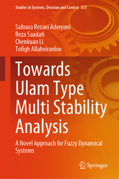 Hardcover Towards Ulam Type Multi Stability Analysis: A Novel Approach for Fuzzy Dynamical Systems Book