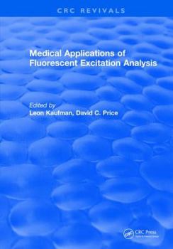 Hardcover Medical Applications of Fluorescent Excitation Analysis Book