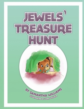 Paperback Jewels' Treasure Hunt: An Empowering Picture Book that Teaches Your Children about Faith, Self Esteem and Self Identity Book