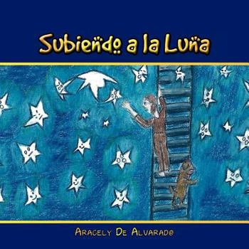 Paperback Subiendo a la luna [Spanish] Book