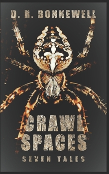 Paperback Crawl Spaces: Seven Tales Book