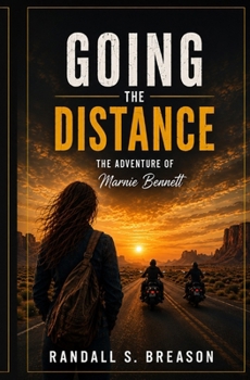 Going The Distance: The Adventure of Marnie Bennett