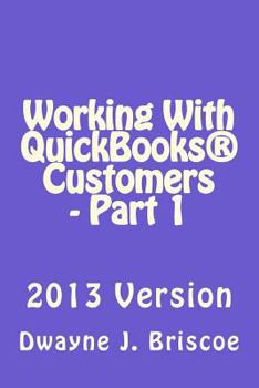 Paperback Working With QuickBooks Customers - Part 1 Book