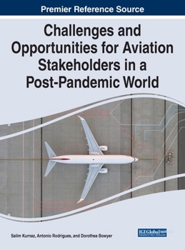 Hardcover Challenges and Opportunities for Aviation Stakeholders in a Post-Pandemic World Book