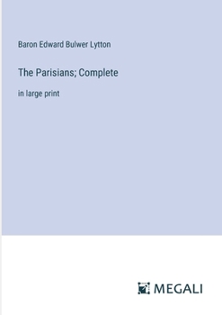 Paperback The Parisians; Complete: in large print Book