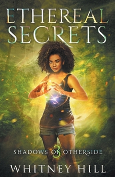 Paperback Ethereal Secrets: Shadows of Otherside Book 3 Book