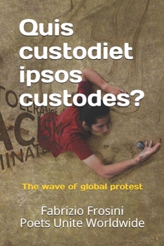 Paperback Quis custodiet ipsos custodes?: The wave of global protest Book