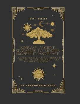 Norway: Ancient Seafarers to Modern Prosperity and Peace (Living History)