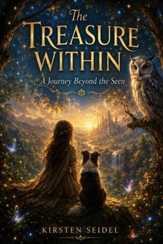 Paperback The Treasure Within: A Journey Beyond the Seen Book